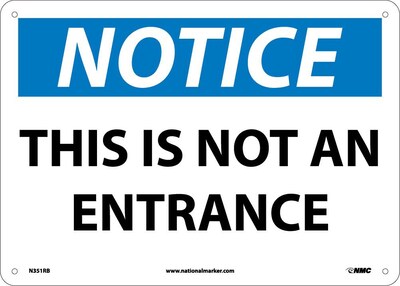 This Is Not An Entrance, 10X14, Rigid Plastic, Notice Sign