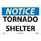 Notice Signs; Tornado Shelter, 10X14, Rigid Plastic