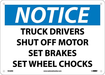 Notice Signs; Truck Drivers Shut Off Motor Set Brakes Set Wheel Chocks, 10X14, Rigid Plastic