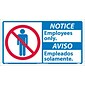 Notice Labels; Employees Only (Bilingual W/Graphic), 10X18, Adhesive Vinyl
