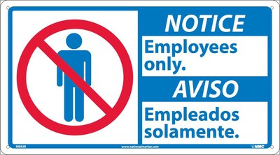 Notice Signs; 10 X 18 Notice Employees Only/Aviso (Bilingual W/Graphic), 10X18, Rigid Plastic