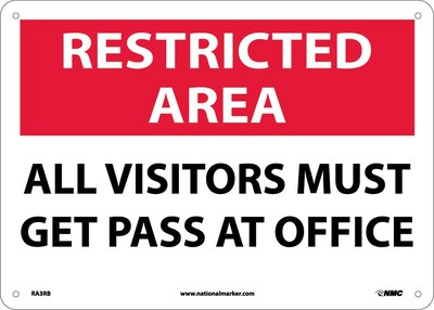 Notice Signs; Restricted Area, All Visitors Must Get Pass At Office, 10X14, Rigid Plastic