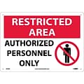 Notice Signs; Restricted Area, Authorized Personnel Only, Graphic, 10X14, Rigid Plastic