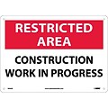 Notice Signs; Restricted Area, Construction Work In Progress, 10X14, .040 Aluminum