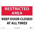 Notice Signs; Restricted Area, Keep Door Closed At All Times, 10X14, Rigid Plastic