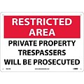 Notice Signs; Restricted Area, Private Property Trespassers Will Be Prosecuted, 10X14, .040 Aluminum