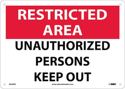 Notice Signs; Restricted Area, Unauthorized Persons Keep Out, 10X14, Rigid Plastic