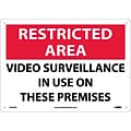 Notice Signs; Restricted Area, Video Surveillance In Use On These Premises, 10X14, .040 Aluminum