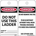 Accident Prevention Tags; Danger Do Not Use This Ladder, 6X3, Unrip Vinyl, 25/Pk