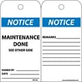 Accident Prevention Tags; Notice Maintenance Done, 6X3, Unrip Vinyl, 25/Pk