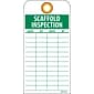 Accident Prevention Tags; Scaffold Inspection, 6" x 3", Unrip Vinyl, 25/Pack W/ Grommet