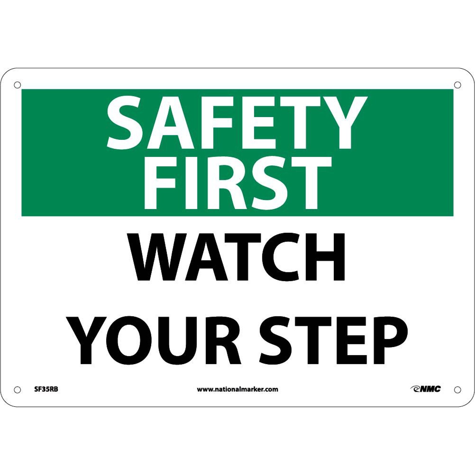 Notice Signs; Safety First, Watch Your Step, 10X14, Rigid Plastic