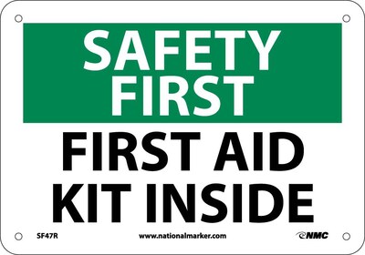 Notice Signs; Safety First, First Aid Kit Inside, 7X10, Rigid Plastic