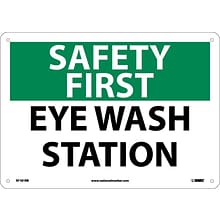 Notice Signs; Safety First, Eye Wash Station, 10X14, Rigid Plastic