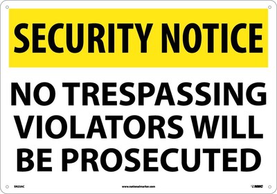 Security Notice Signs; No Trespassing Violators Will Be Prosecuted, 14X20, .040 Aluminum