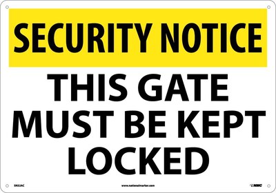 BL/WHT Text NOTICE THIS GATE MUST Sign ENG AL 14 x 20In 8CFG6-FS1406 