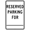 Parking Signs; Reserved Parking For ________., 18X12, .063 Aluminum