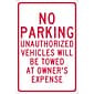 National Marker Reflective "No Parking Unauthorized Vehicles Will Be Towed At Owner's Expense" Sign, 18" x 12", Aluminum (TM12G)