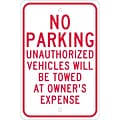 Parking Signs; No Parking Unauthorized Vehicles Will Be Towed.., 18X12, .080 Egp Ref Aluminum