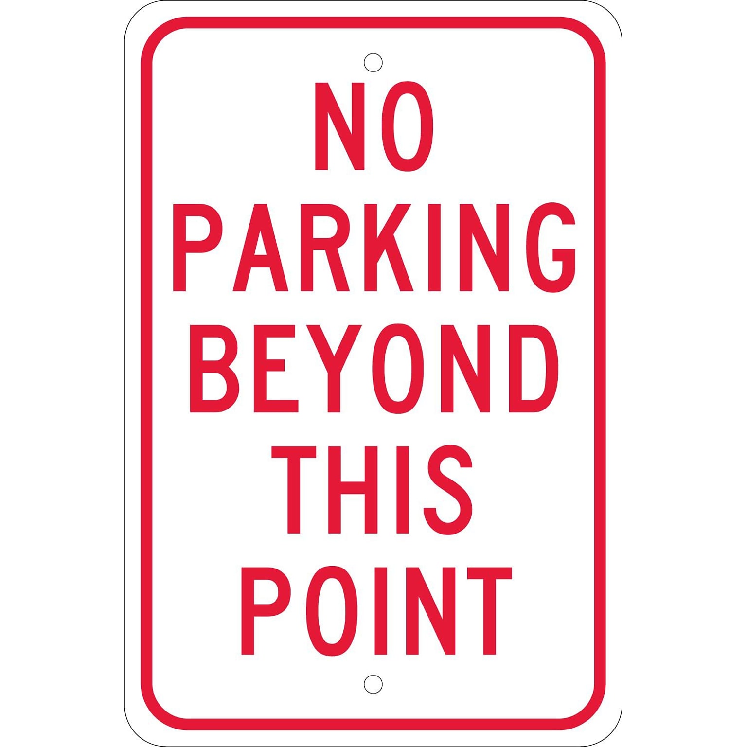 National Marker Reflective No Parking Beyond This Point Parking Sign, 18 x 12, Aluminum (TM26J)