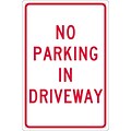 Parking Signs; No Parking In Driveway, 18X12, .040 Aluminum