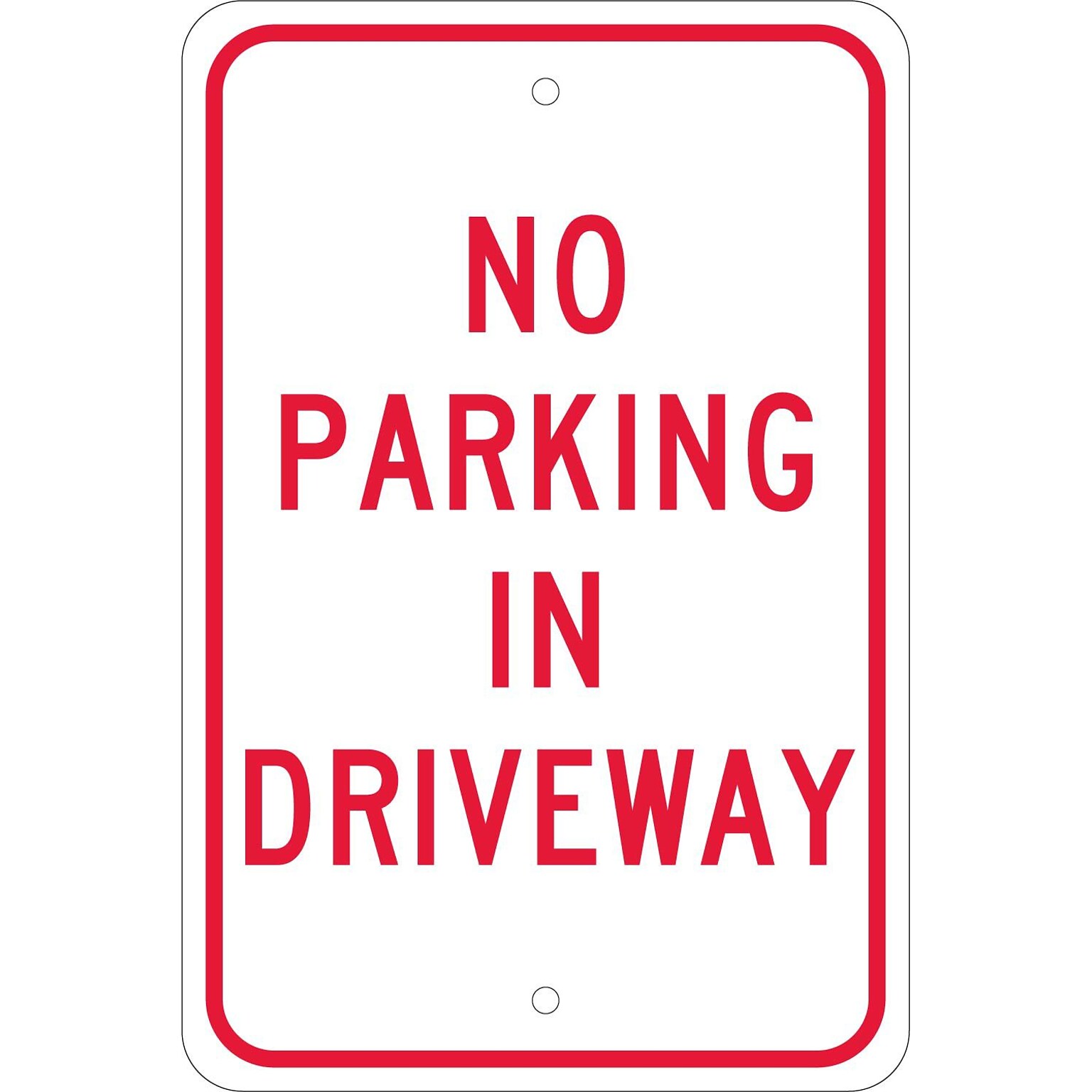 National Marker Reflective No Parking In Driveway Parking Sign, 18 x 12, Aluminum (TM46J)