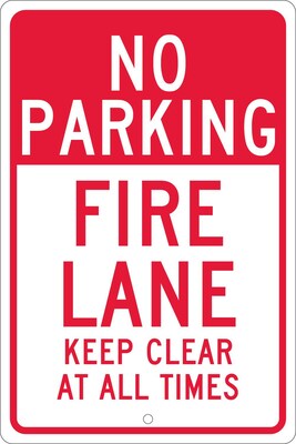 Parking Signs; No Parking Fire Lane Keep Clear At All Times, 18X12, .063 Aluminum