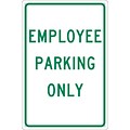 Parking Signs; Employee Parking Only, 18X12, .040 Aluminum