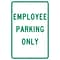 Parking Signs; Employee Parking Only, 18X12, .063 Aluminum