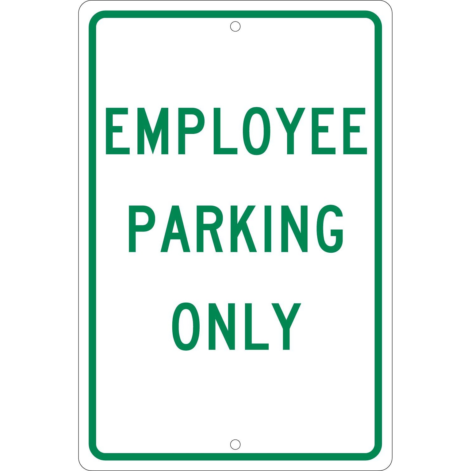 Parking Signs; Employee Parking Only, 18X12, .063 Aluminum