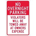 Parking Signs; No Overnight Parking Violators Will Be Towed Away At Owners..., 18X12, .063 Aluminum