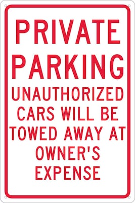 National Marker Reflective "Private Parking Unauthorized Cars Will Be Towed Away At Owner's Expense" Sign, 18" x 12" (TM58G)