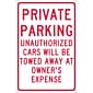 National Marker Reflective "Private Parking Unauthorized Cars Will Be Towed Away At Owner's Expense" Sign, 18" x 12" (TM58G)