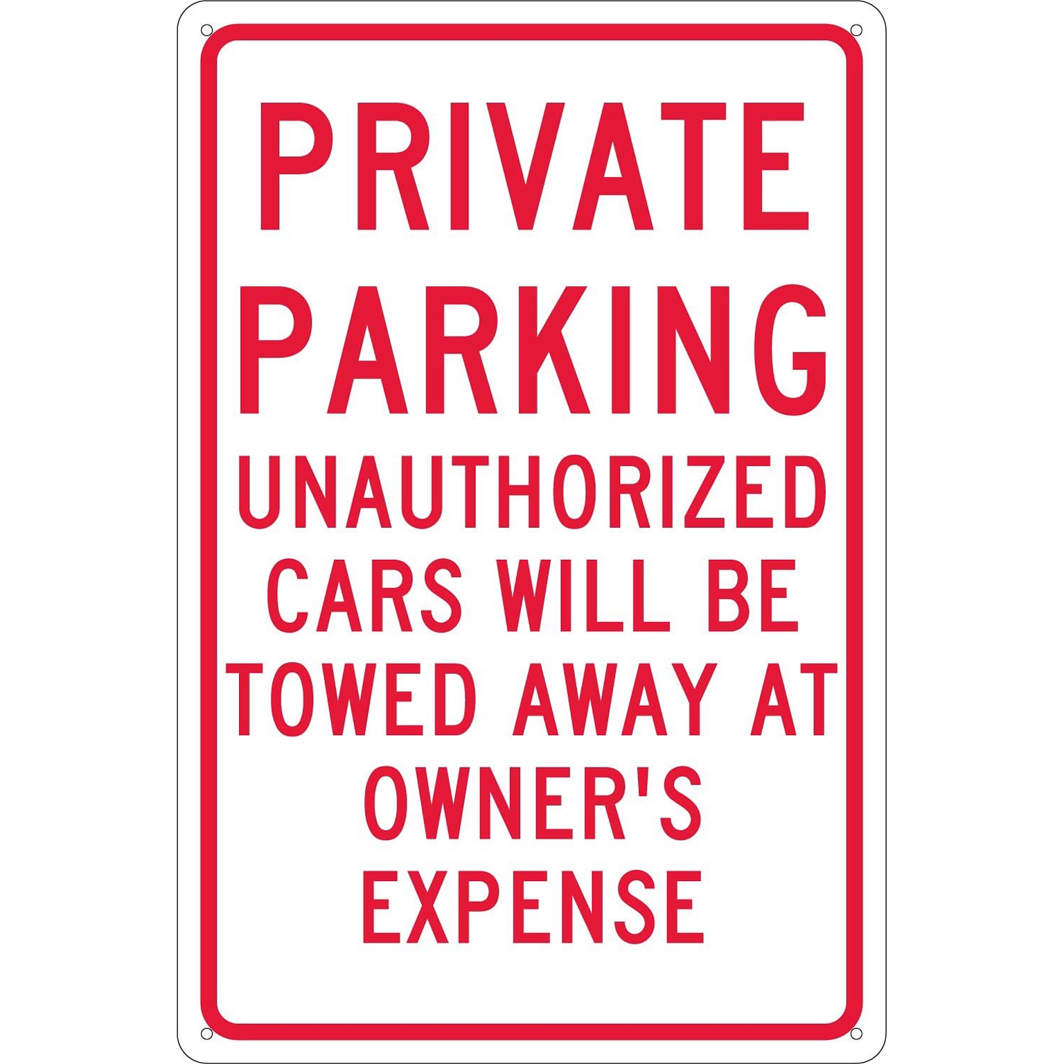 National Marker Reflective Private Parking Unauthorized Cars Will Be Towed Away At Owners Expense Sign, 18 x 12 (TM58G)