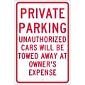 Parking Signs; Private Parking Unauthorized Cars Will Be Towed..., 18X12, .063 Aluminum