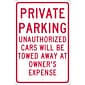 Parking Signs; Private Parking Unauthorized Cars Will Be Towed..., 18X12, .063 Aluminum