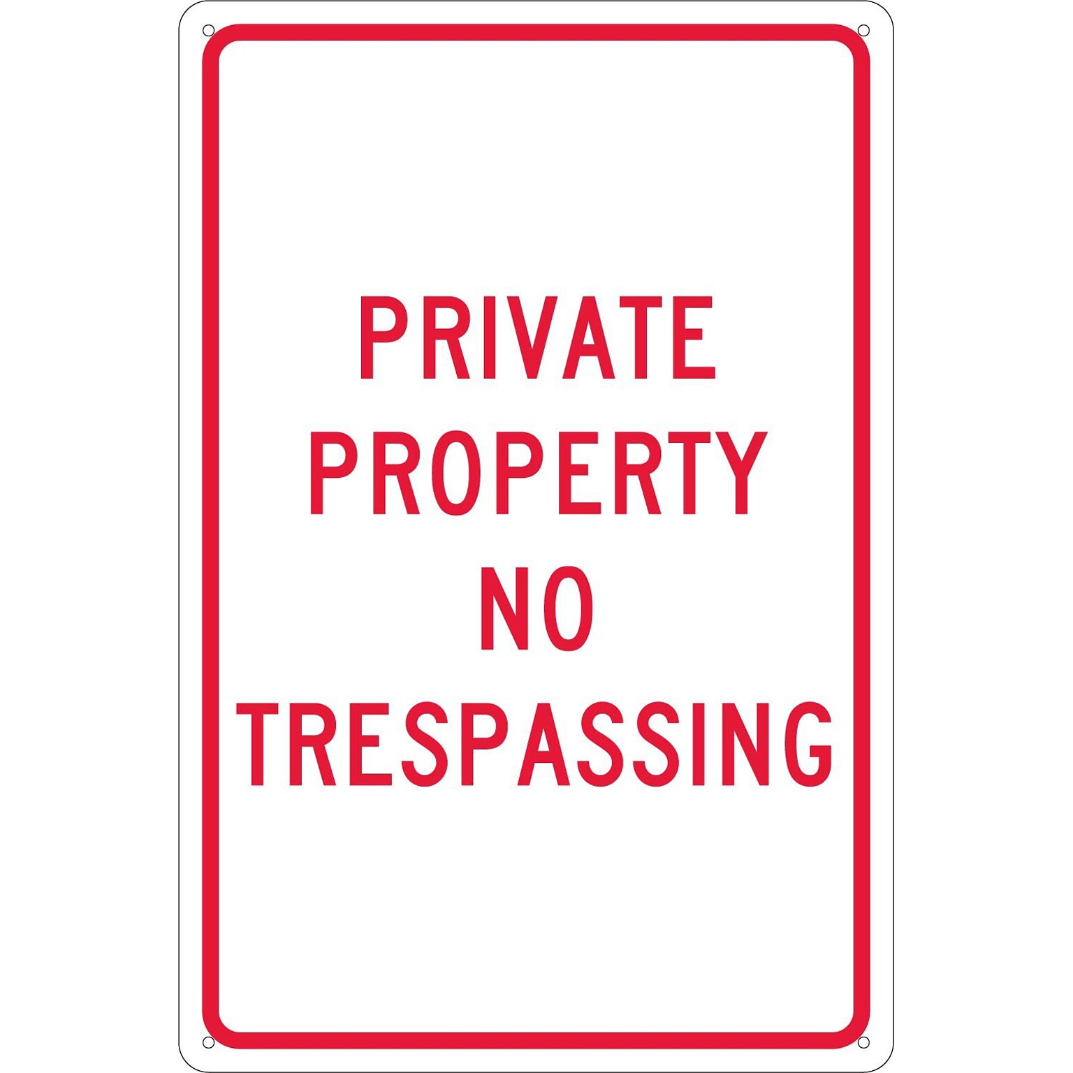 Private Property No Trespassing, 18X12, .040 Aluminum