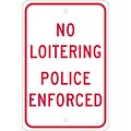 Traffic Warning Signs; No Loitering Police Enforced, 18X12, .080 Egp Ref Aluminum