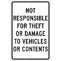 Traffic Warning Signs; Not Responsible For Theft Or Damage To Vehicles Or..., 18X12, .063 Aluminum