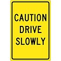 Caution Drive Slowly, 18X12, .040 Aluminum