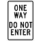 Directional Sign; One Way Do Not Enter, 18X12, .040 Aluminum