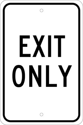 Notice Signs; Exit Only, 18X12, .080 Egp Ref Aluminum