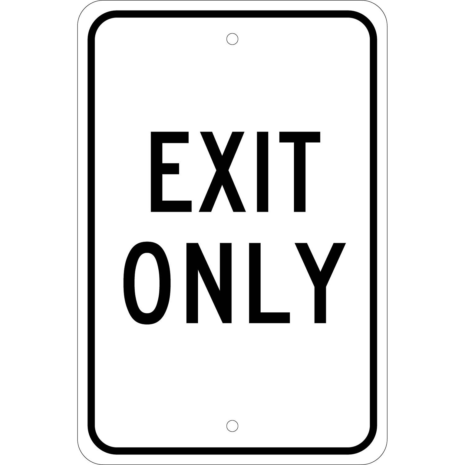 Notice Signs; Exit Only, 18X12, .080 Egp Ref Aluminum