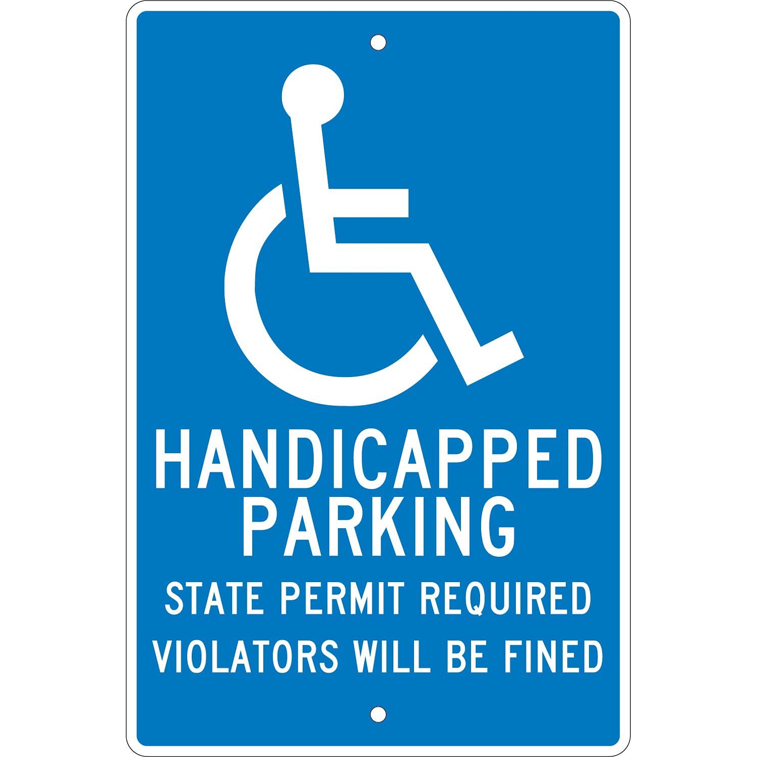 National Marker Handicapped Parking State Permit Required Violators Will Be Fined Parking Sign, 18 x 12, Aluminum (TM90H)