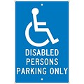 Parking Signs; Disabled Persons Parking Only, 18X12, .063 Aluminum