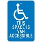 National Marker Reflective "This Space Is Van Accessible" Parking Sign, 18" x 12", Aluminum (TM104J)