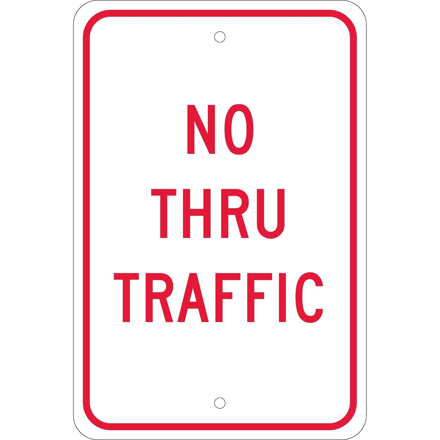 Traffic Warning Signs; No Thru Traffic, 18X12, .080 Egp Ref Aluminum