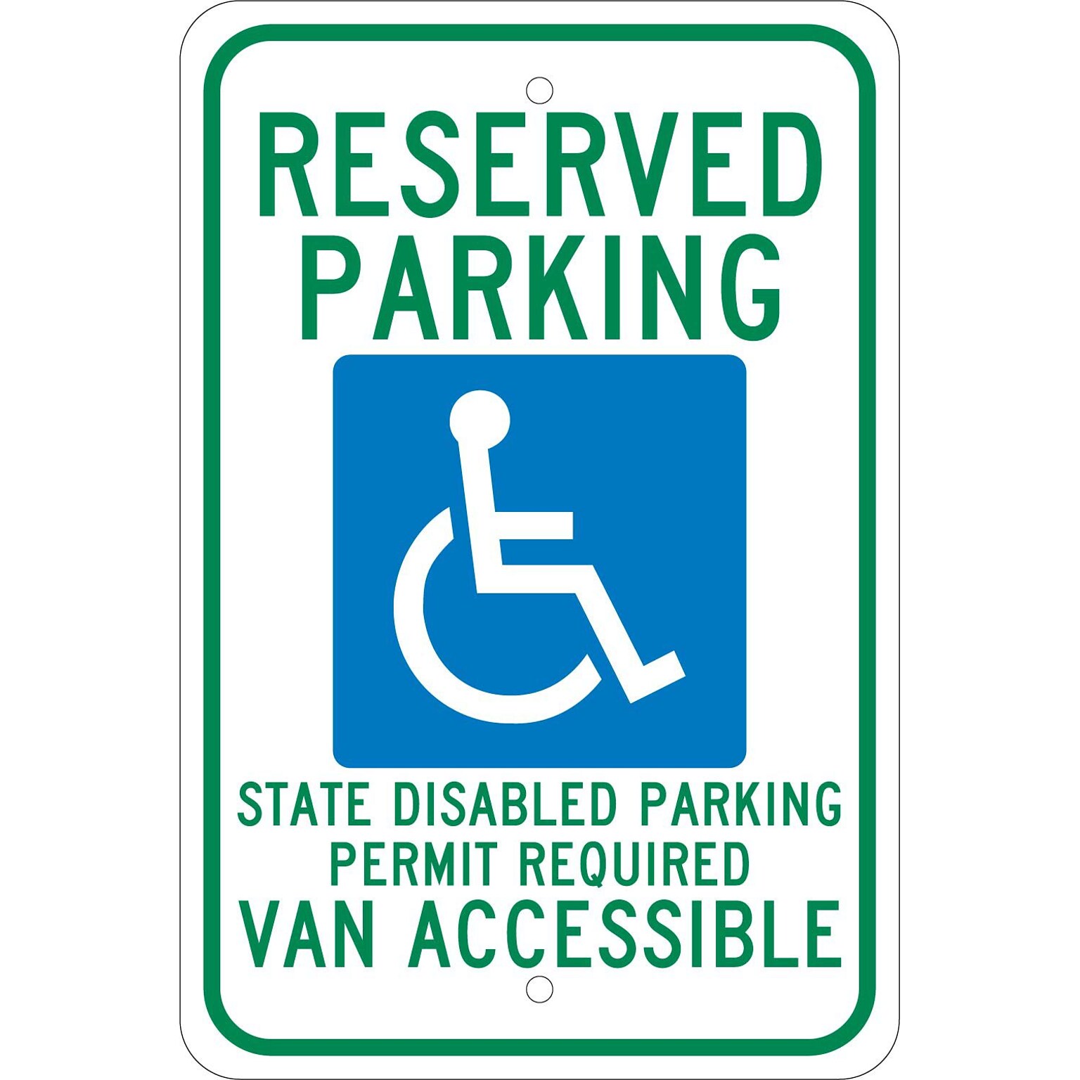 Parking Signs; Reserved Parking Graphic State Disabled Parking Permit Required Van Accessible, 18X12