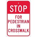 Stop Signs; Stop For Pedestrian In Crosswalk, 18X12, .080 Egp Ref Aluminum