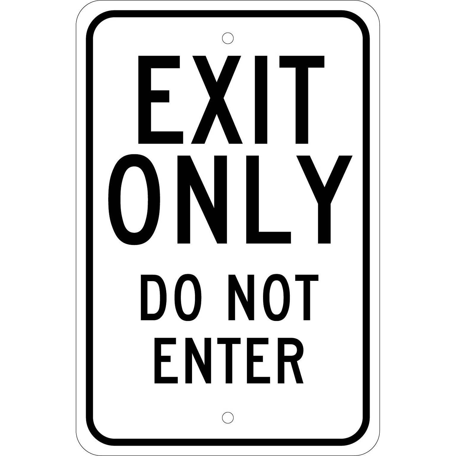 Traffic Warning Signs; Exit Only Do Not Enter, 18X12, .080 Egp Ref Aluminum